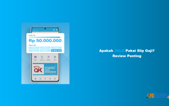 Apakah Pinjol JULO Pakai Slip Gaji? Review Penting 2026