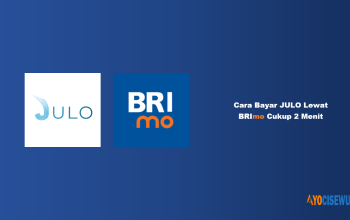 Cara Bayar JULO Lewat BRImo