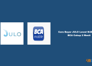 9 Cara Bayar JULO Lewat M-Banking BCA Cukup 2 Menit