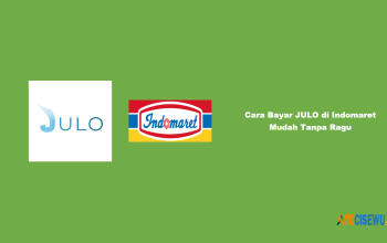 7 Cara Bayar Tagihan JULO di Indomaret Tanpa Ragu