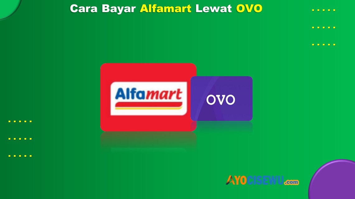 Cara Bayar Alfamart Lewat OVO