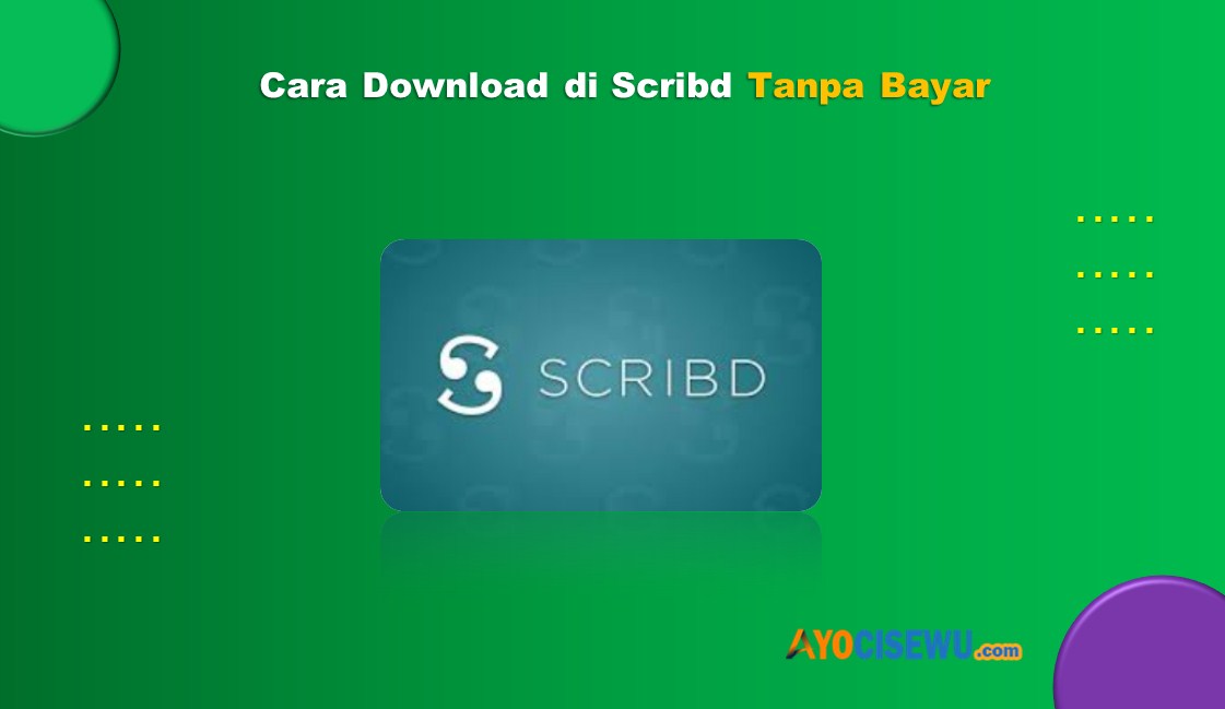 Cara Download di Scribd Tanpa Bayar