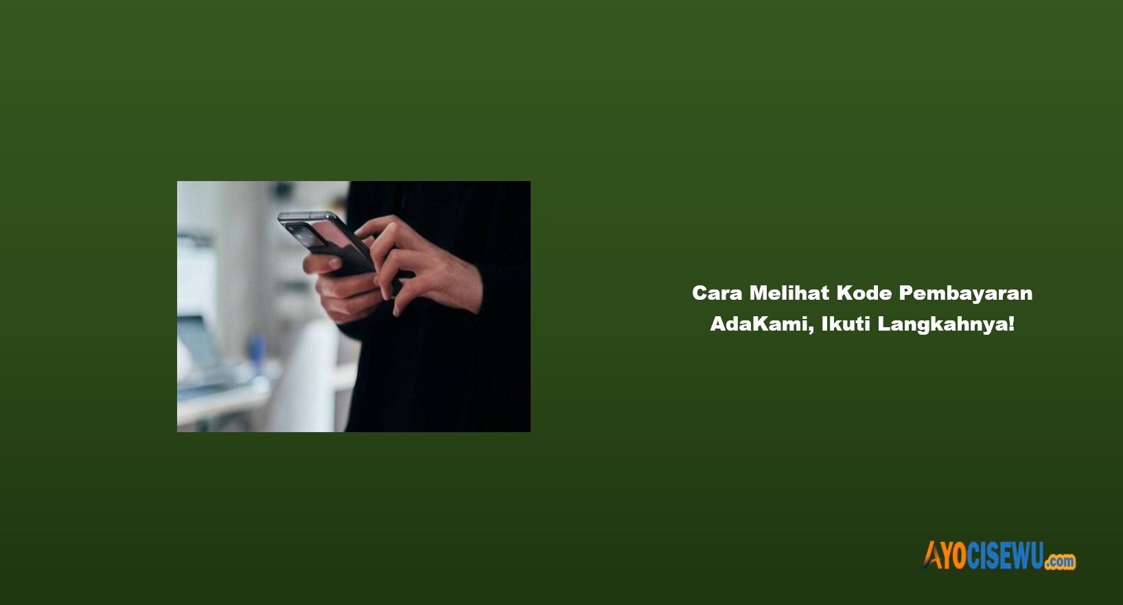 Cara Melihat Kode Pembayaran AdaKami