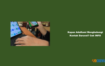 Kapan AdaKami Menghubungi Kontak Darurat? Info 2026