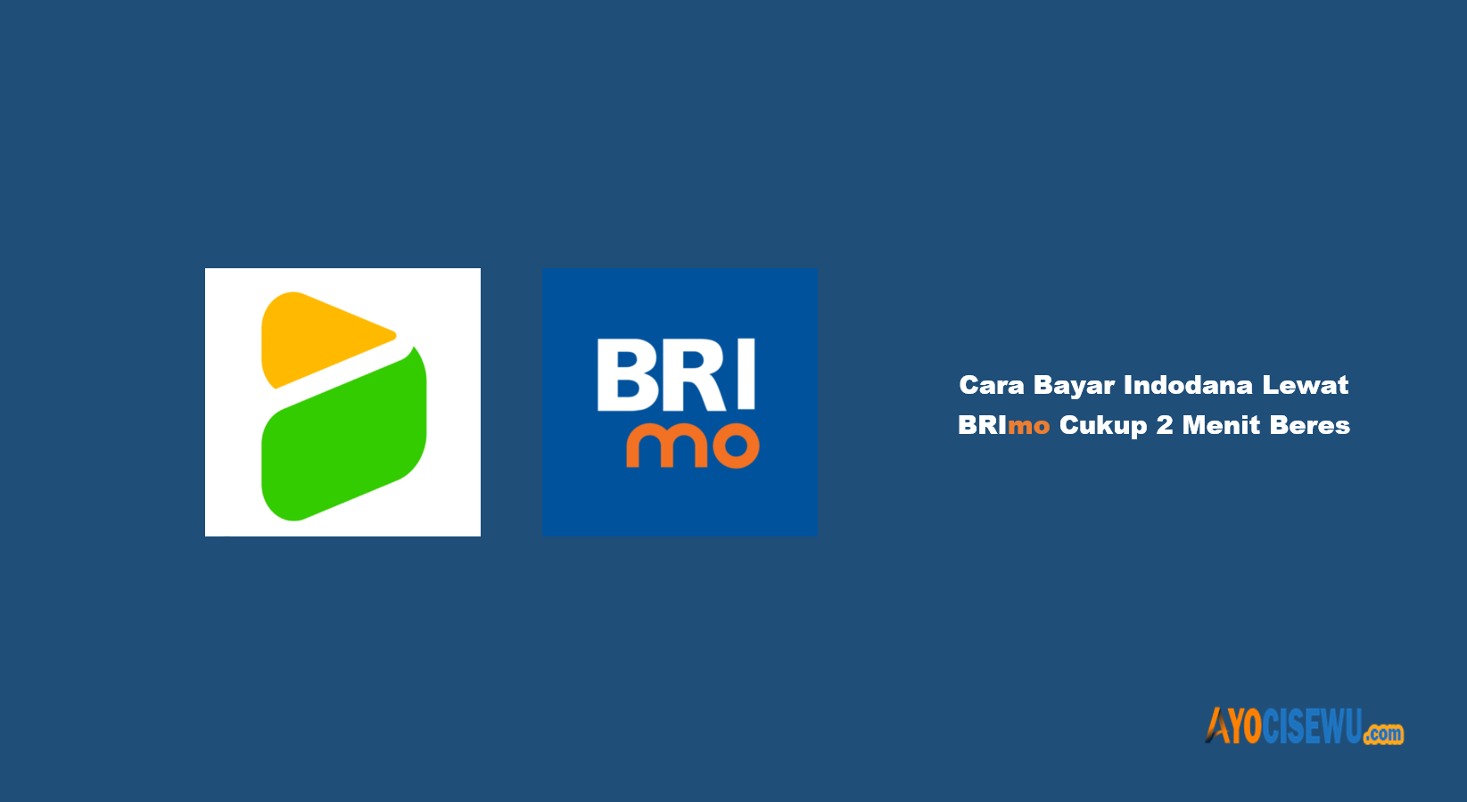 Cara Bayar Indodana Lewat BRImo