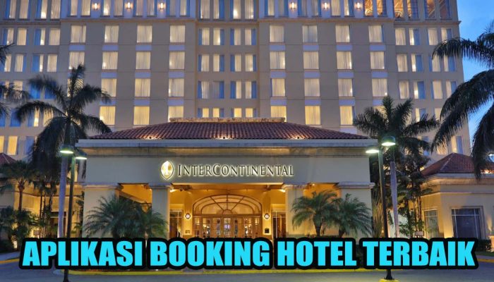 25 Aplikasi Booking Hotel Terbaik di Android Terbaru