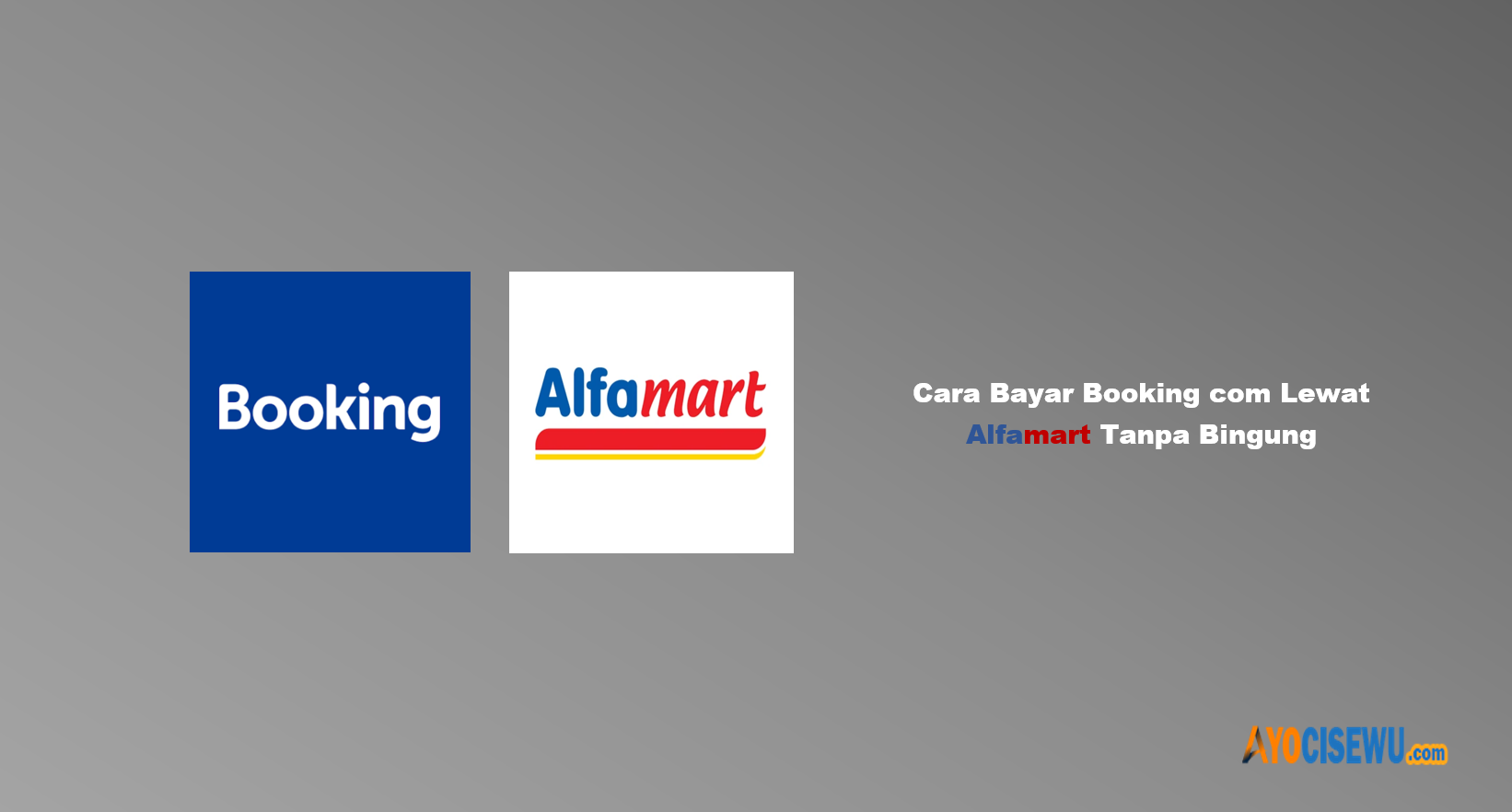 Cara Bayar Booking com Lewat Alfamart