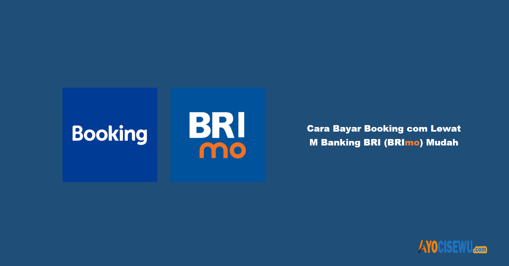 Cara Bayar Booking com Lewat M Banking BRI