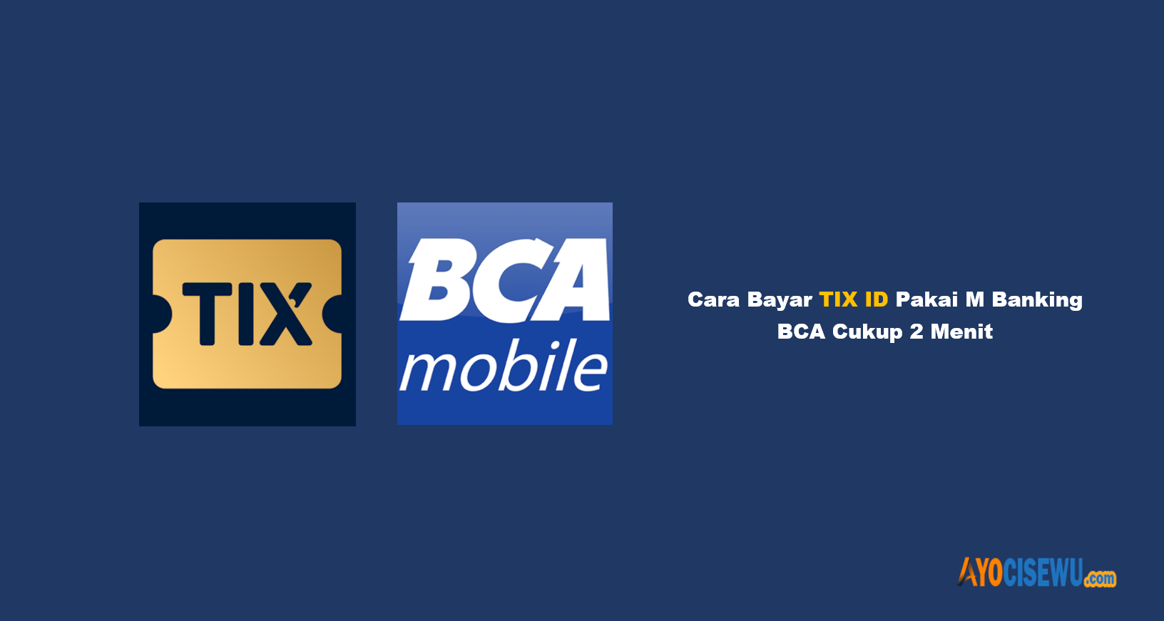 Cara Bayar TIX ID Pakai M Banking BCA