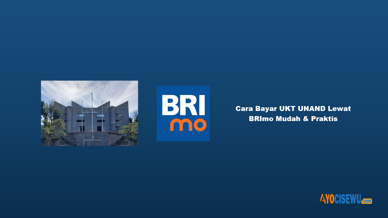 Cara Bayar UKT UNAND Lewat BRImo