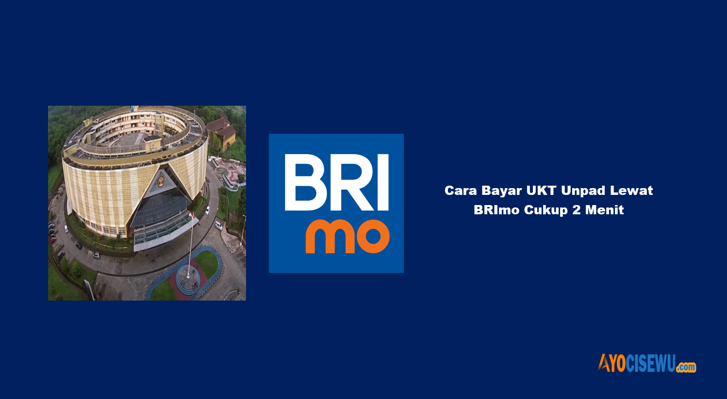 Cara Bayar UKT Unpad Lewat BRImo