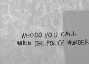 Arti Who do You Call When The Police Murders