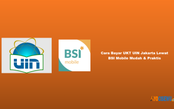Cara Bayar UKT UIN Jakarta Lewat BSI Mobile