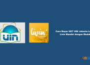 8 Cara Bayar UKT UIN Jakarta Lewat Livin Mandiri dengan Mudah