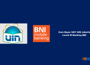 Cara Bayar UKT UIN Jakarta Lewat M Banking BNI