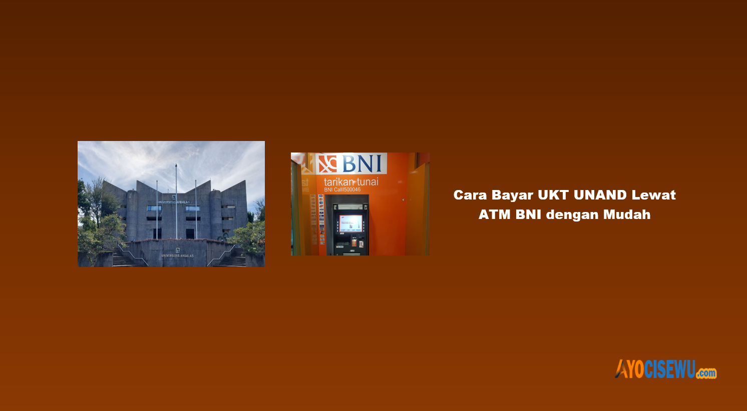 Cara Bayar UKT UNAND Lewat ATM BNI
