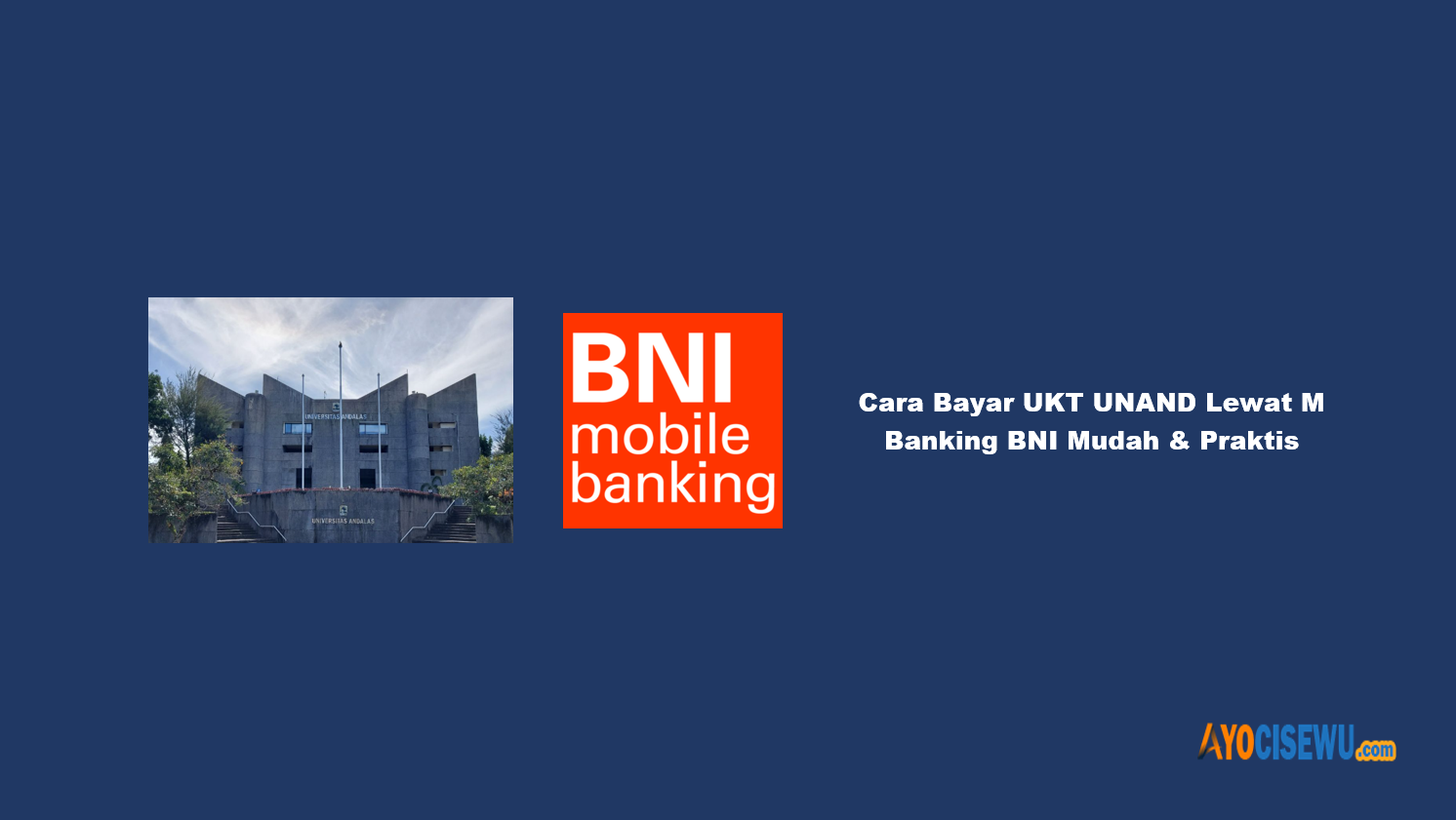 Cara Bayar UKT UNAND Lewat M Banking BNI