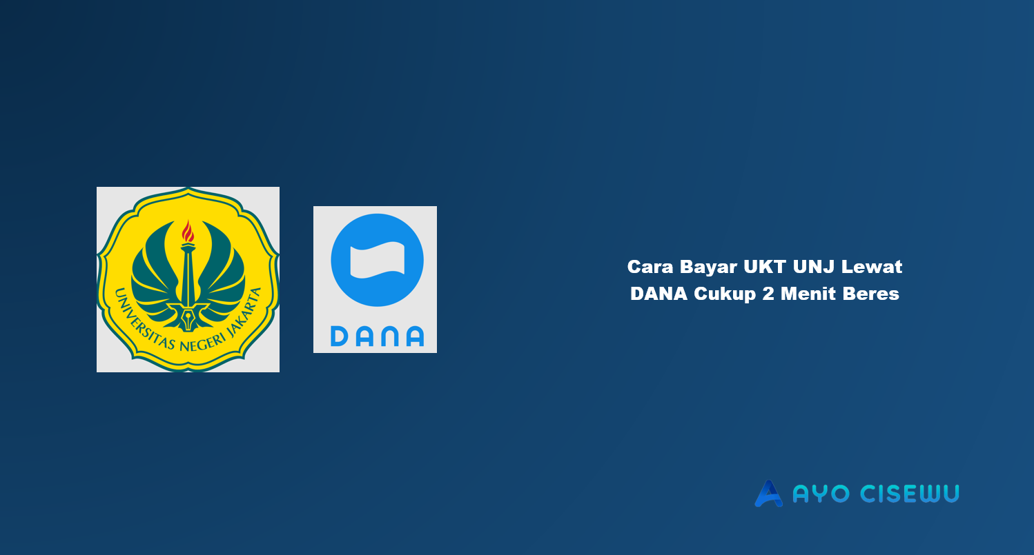 Cara Bayar UKT UNJ Lewat DANA