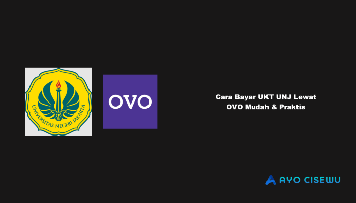 10 Cara Bayar UKT UNJ Lewat OVO Mudah & Praktis