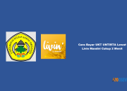 Cara Bayar UKT UNTIRTA Lewat Livin Mandiri