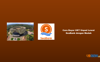 Cara Bayar UKT Unpad Lewat SeaBank