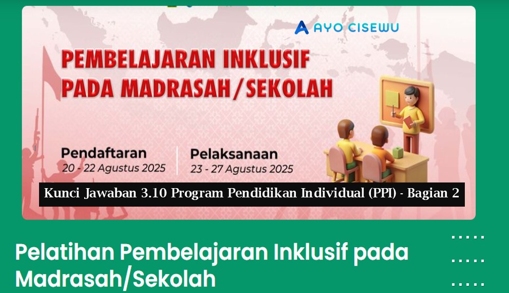 Kunci Jawaban 3.10 Program Pendidikan Individual (PPI) - Bagian 2