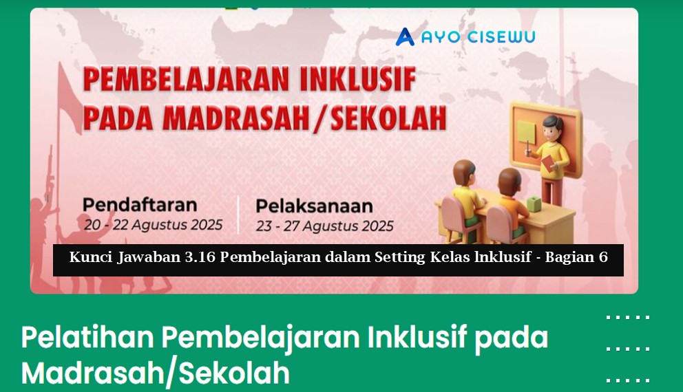 Kunci Jawaban 3.16 Pembelajaran dalam Setting Kelas lnklusif - Bagian 6