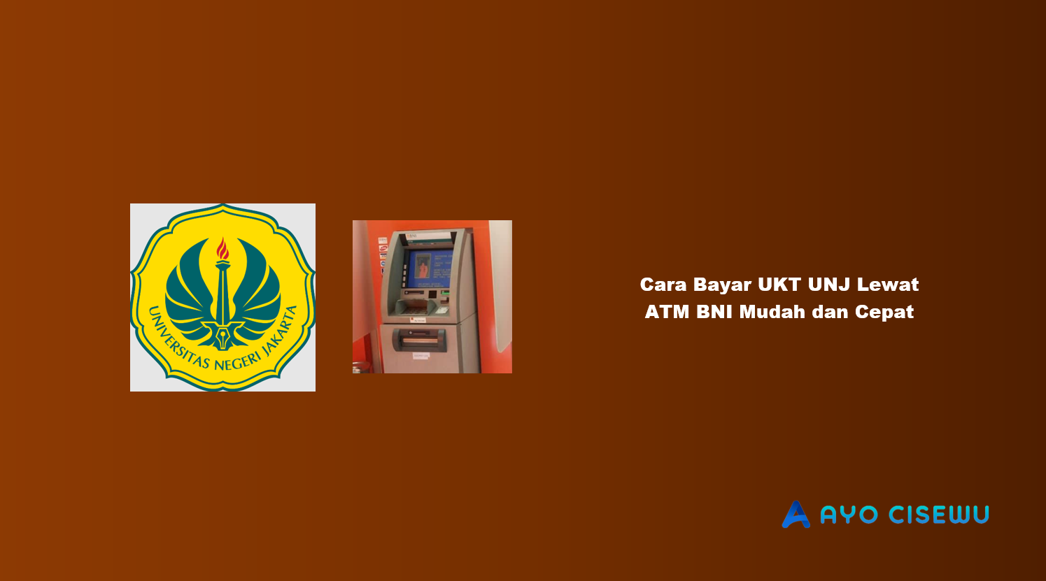 Cara Bayar UKT UNJ Lewat ATM BNI