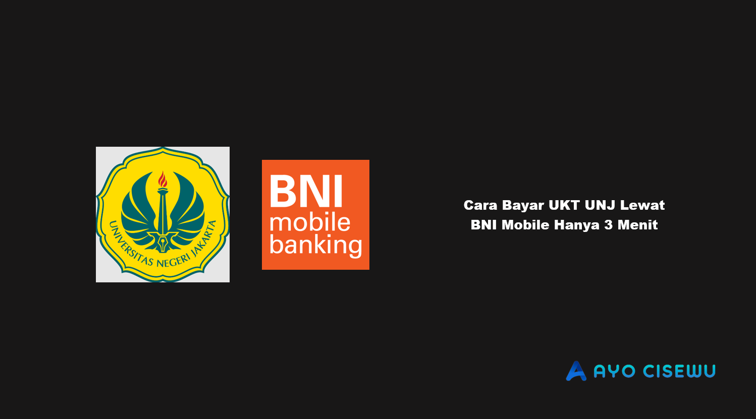 Cara Bayar UKT UNJ Lewat BNI Mobile