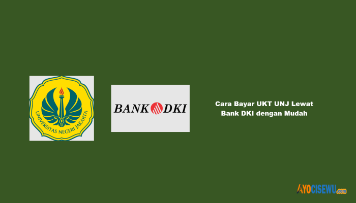 3 Cara Bayar UKT UNJ Lewat Bank DKI dengan Mudah