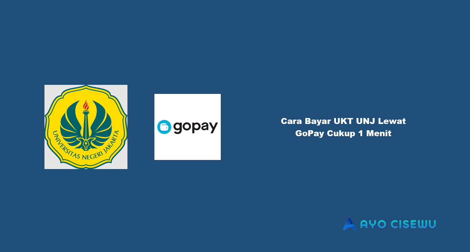 Cara Bayar UKT UNJ Lewat GoPay
