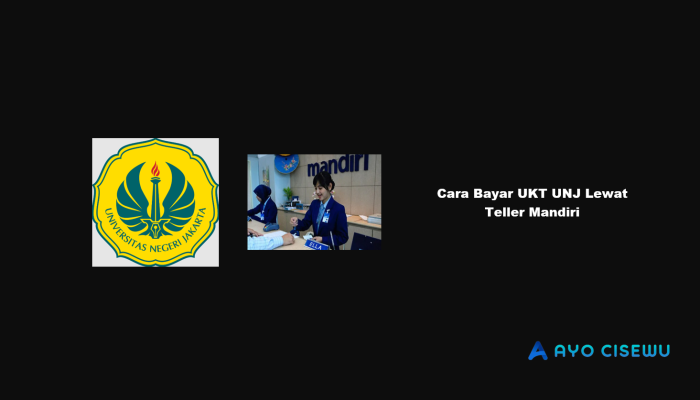 9 Cara Bayar UKT UNJ Lewat Teller Mandiri