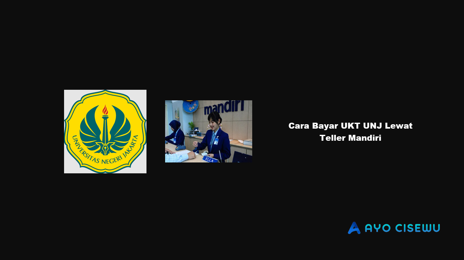 Cara Bayar UKT UNJ Lewat Teller Mandiri
