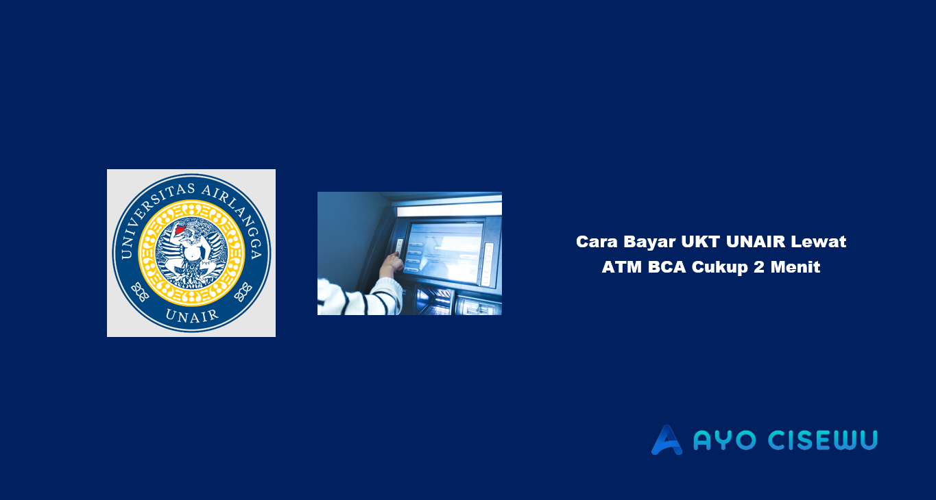 Cara Bayar UKT UNAIR Lewat ATM BCA
