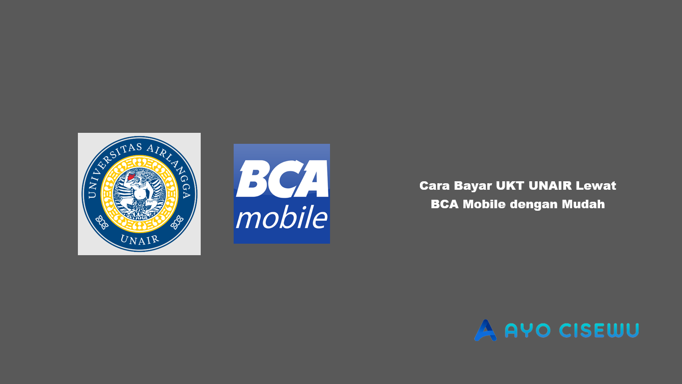Cara Bayar UKT UNAIR Lewat BCA Mobile