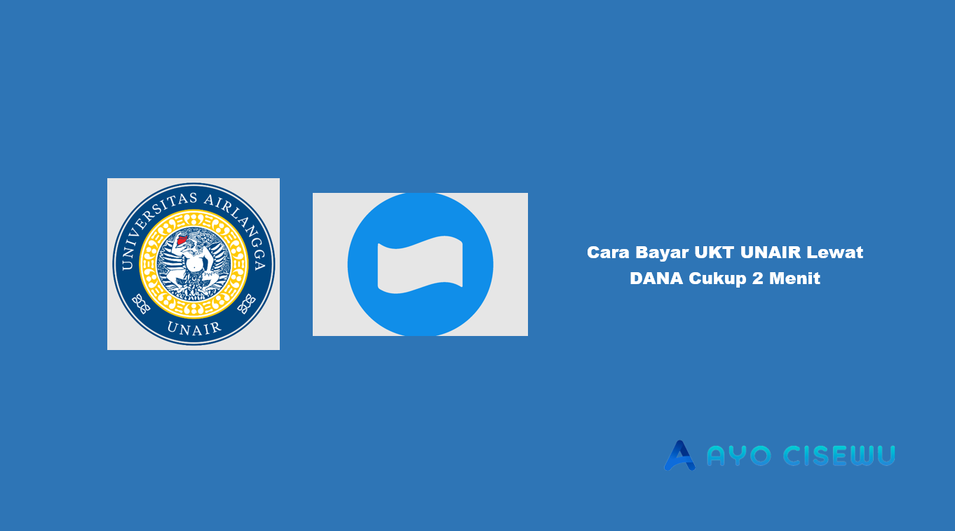 Cara Bayar UKT UNAIR Lewat DANA