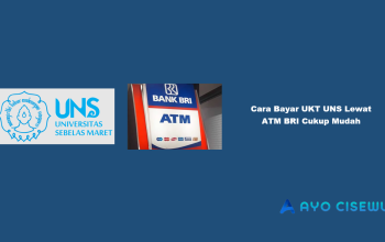 Cara Bayar UKT UNS Lewat ATM BRI