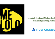 Apakah Aplikasi Melolo Berbahaya dan Mengandung Virus?