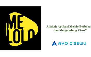 Aplikasi Melolo Berbahaya dan Mengandung Virus? Review
