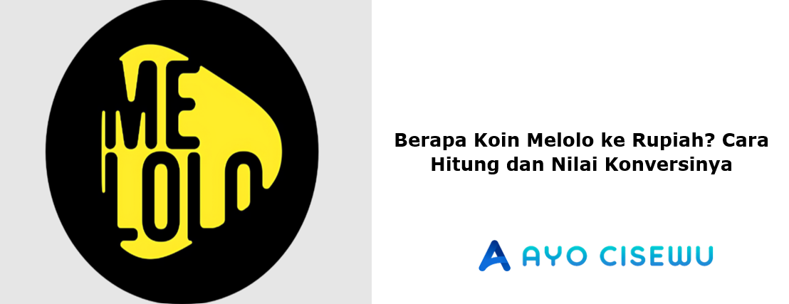 Berapa Koin Melolo ke Rupiah?