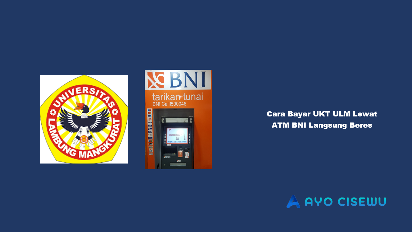 Cara Bayar UKT ULM Lewat ATM BNI
