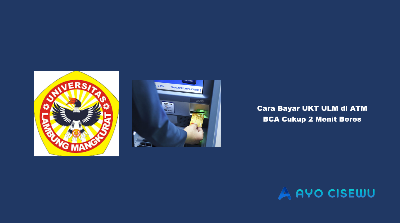 Cara Bayar UKT ULM di ATM BCA
