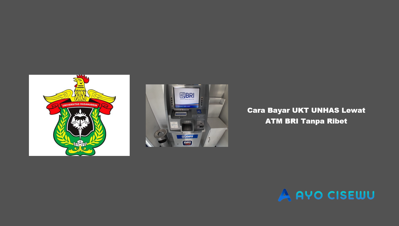 Cara Bayar UKT UNHAS Lewat ATM BRI