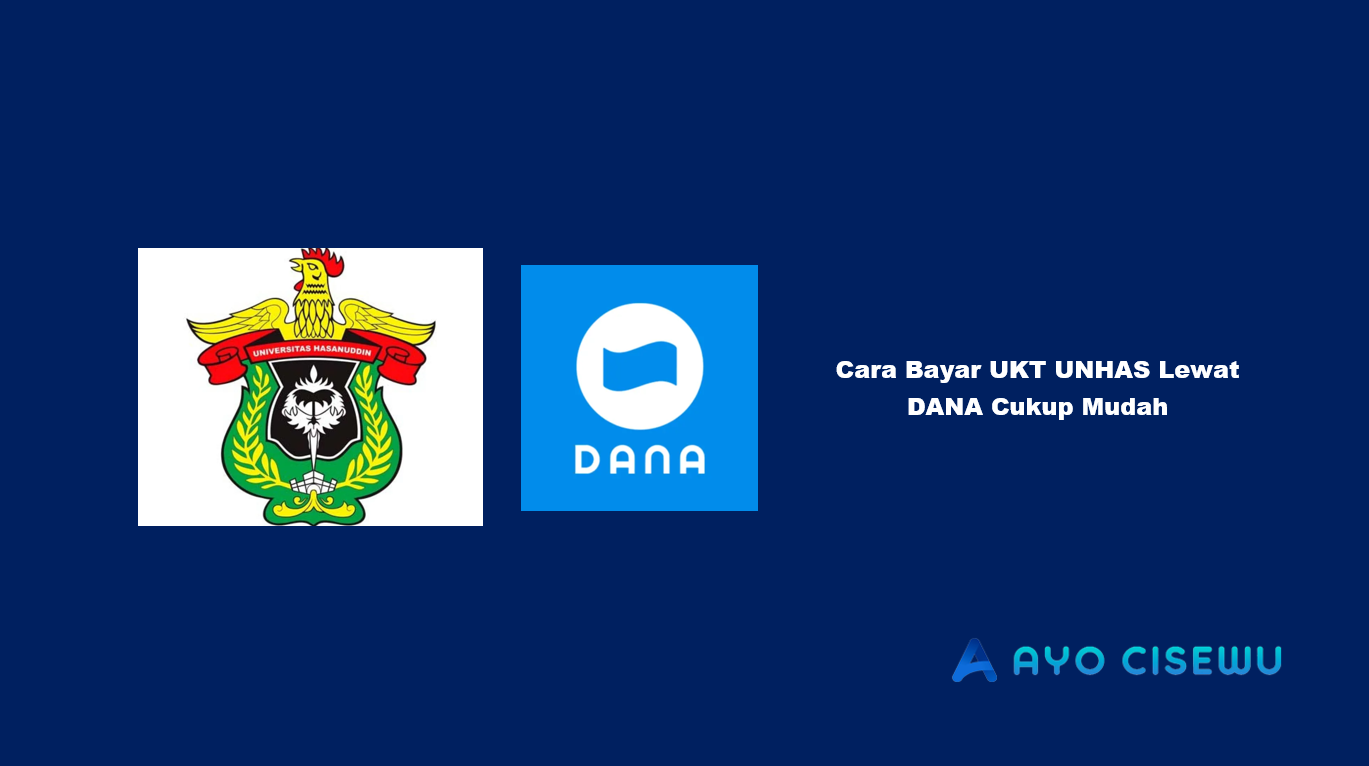 Cara Bayar UKT UNHAS Lewat DANA