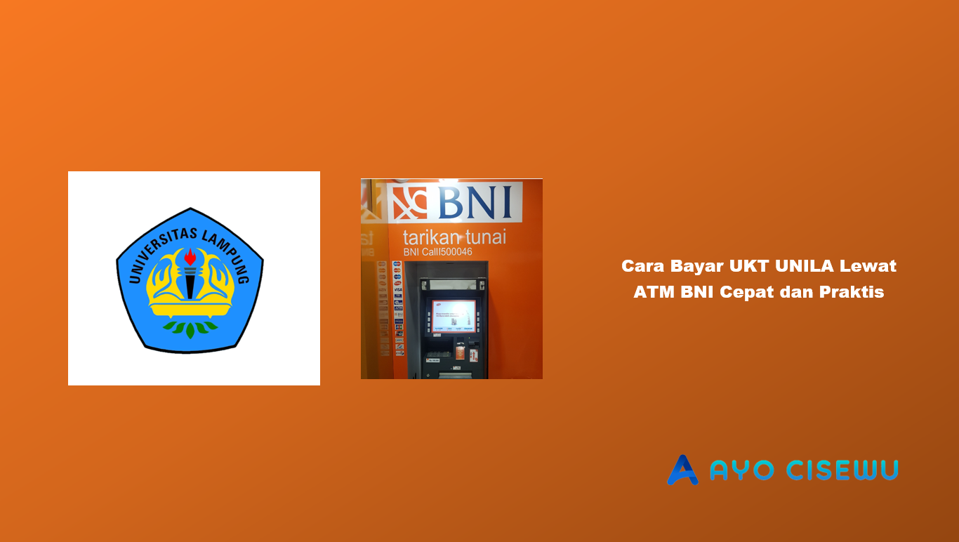 Cara Bayar UKT UNILA Lewat ATM BNI