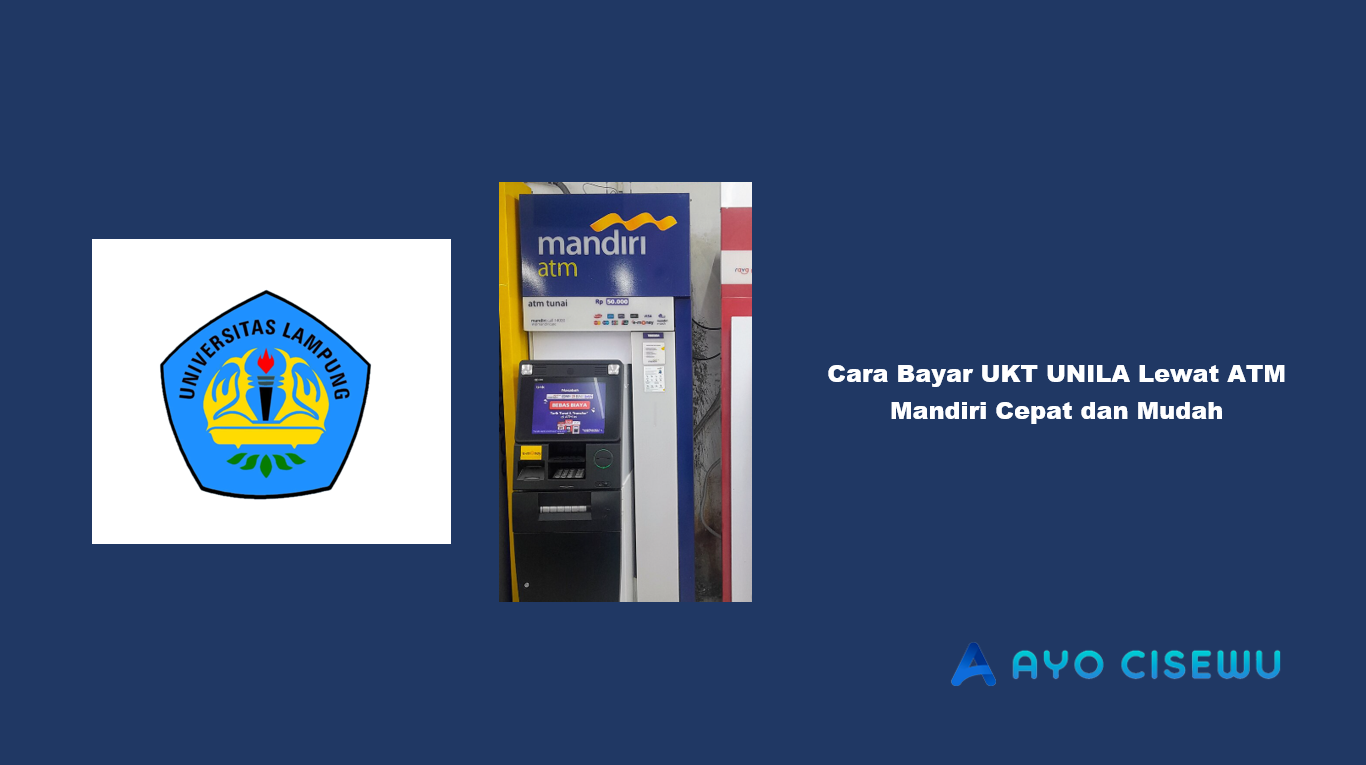 Cara Bayar UKT UNILA Lewat ATM Mandiri