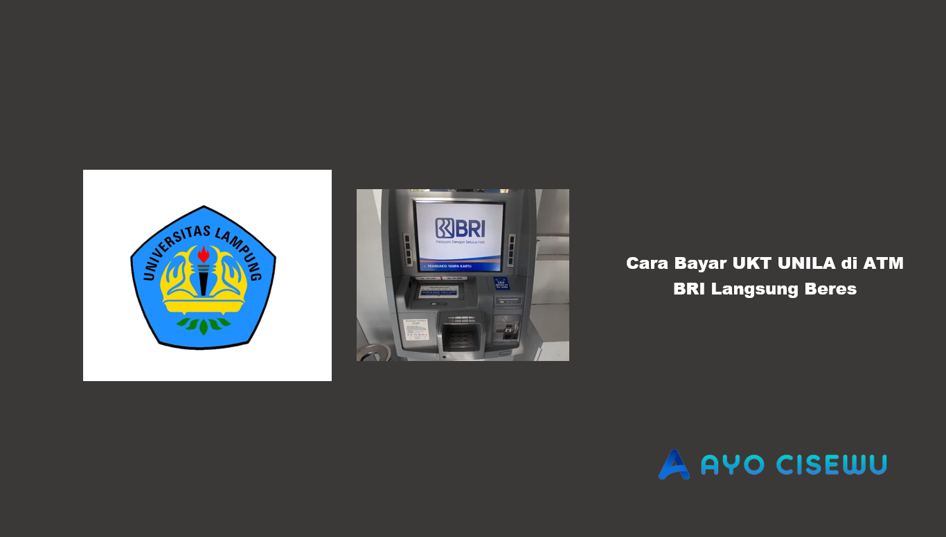 Cara Bayar UKT UNILA di ATM BRI
