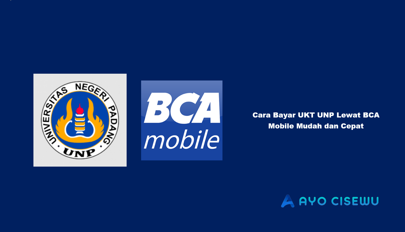 Cara Bayar UKT UNP Lewat BCA Mobile