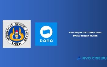 10 Cara Bayar UKT UNP Lewat DANA dengan Mudah