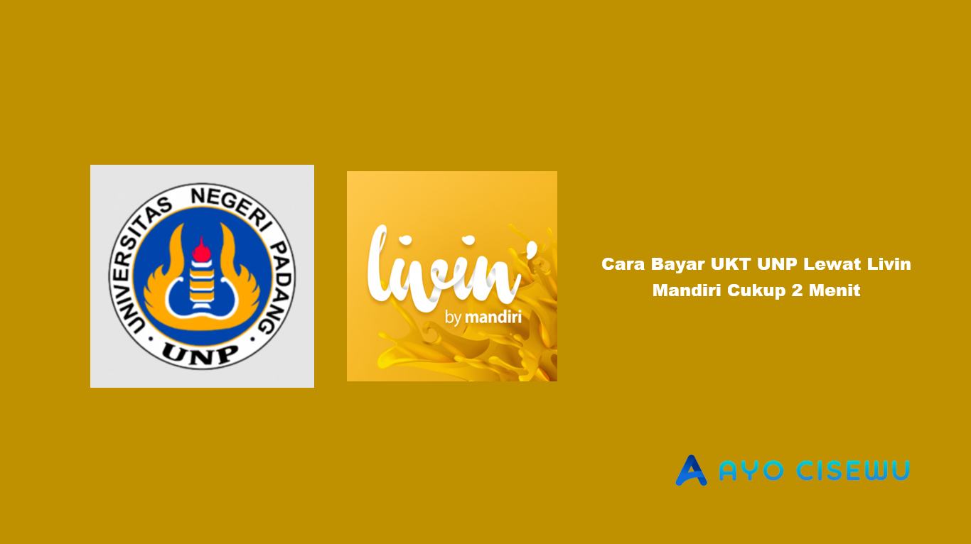Cara Bayar UKT UNP Lewat Livin Mandiri